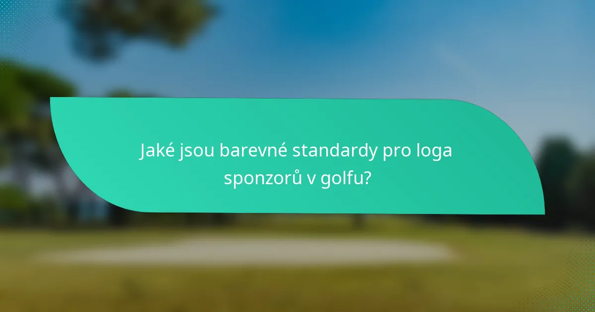Jaké jsou barevné standardy pro loga sponzorů v golfu?
