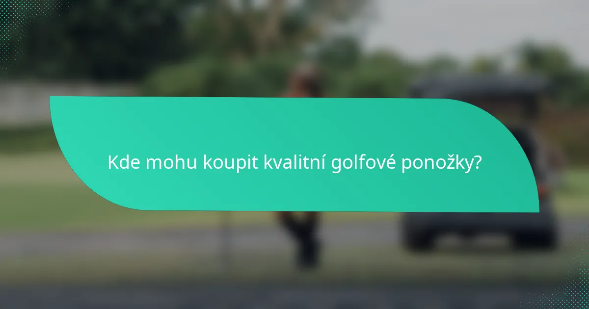 Kde mohu koupit kvalitní golfové ponožky?